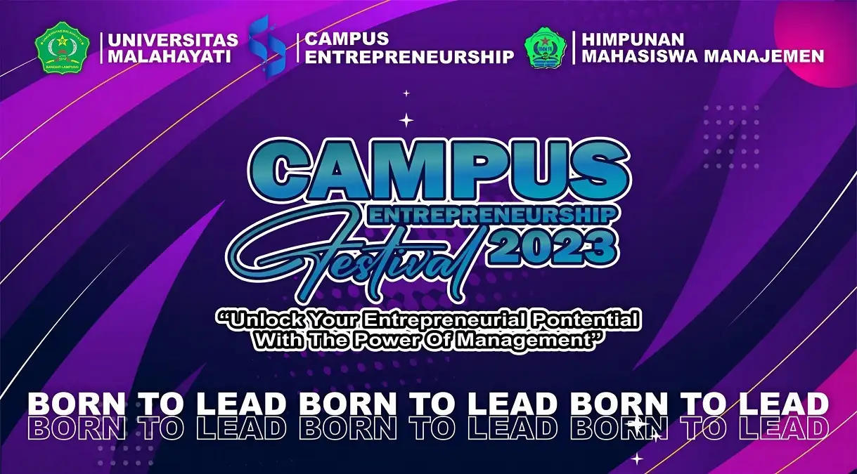 Melangkah ke Depan Kampus Entrepreneurship Festival Himpunan Mahasiswa Manajemen Universitas Malahayati Dimulai Besok!