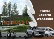 Rekomendasi Travel Jakarta Wonosobo: Penjadwalan, Harga, dan Fasilitas Travel