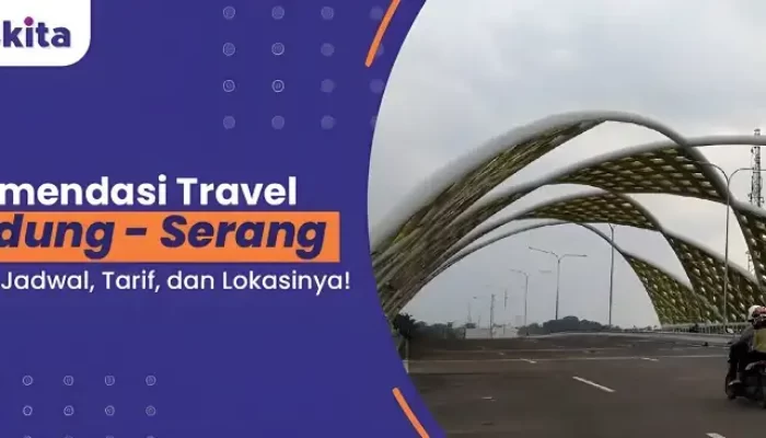 Rekomendasi Travel Bandung Serang