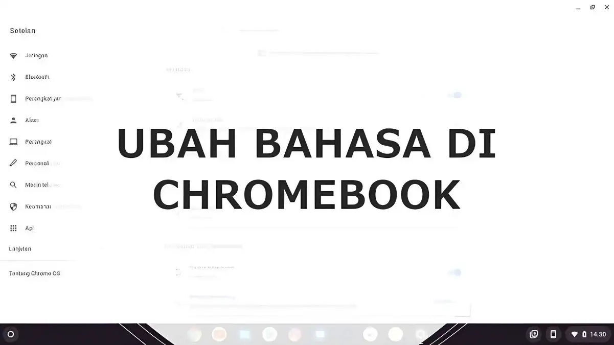 Cara mengubah bahasa di Chromebook, kamu dapat memilih prioritas bahasa yang akan ditampilkan
