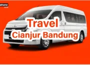 Rekomendasi Travel Cianjur Bandung: Penjadwalan, Harga, dan Fasilitas Travel