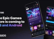Platform Epic Games Akan Hadir di iOS dan Android Tahun Ini!