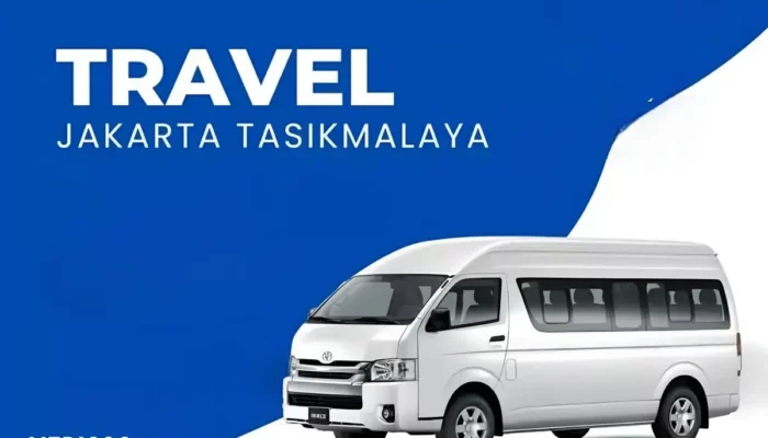 Rekomendasi Travel Jakarta Tasikmalaya: Penjadwalan, Harga, dan Fasilitas Travel