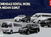 Rekomendasi Rental Mobil Medan Murah dengan Driver dan Lepas Kunci