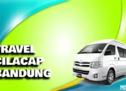 Rekomendasi Travel Cilacap Bandung: Penjadwalan, Harga, dan Fasilitas Travel